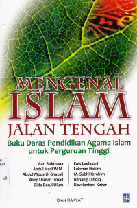 MENGENAL ISLAM JALAN TENGAH