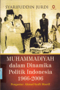 MUHAMMADIYAH DALAM DINAMIKA POLITIK INDONESIA 1966-2006