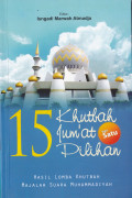 15 KHUTBAH JUMAT PILIHAN BUKU 1