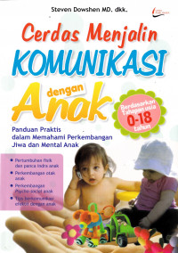 CERDAS MENJALIN KOMUNIKASI DENGAN ANAK