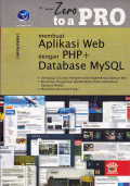 FROM ZERO TO A PRO MEMBUAT APLIKASI WEB DENGAN PHP + DATABASE MYSQL