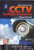 MEMBUAT SENDIRI CCTV BERKELAS ENTERPRISE DENGAN BIAYA MURAH