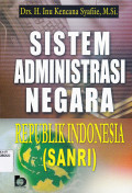 SISTEM ADMINISTRASI NEGARA REPUBLIK INDONESIA (SANRI)