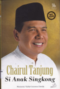 CHAIRUL TANJUNG SI ANAK SINGKONG