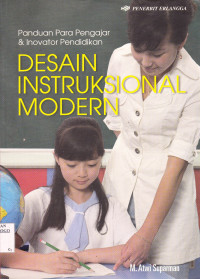 PANDUAN PARA PENGAJAR &INOVATOR PENDIDIKAN : DESAIN INSTRUKSIONAL MODERN