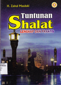 TUNTUNAN SHALAT LENGKAP DAN PRAKTIS