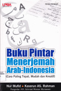 BUKU PINJAR MENERJEMAH ARAB-INDONESIA : CARA PALING TEPAT, MUDAH DAN KREATIF