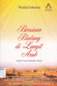 BERSINAR BINTANG DI LANGIT ARAB: KISAH PARA KEKASIH RASUL