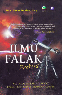 ILMU FALAK PRAKTIS : METODE HISAB - RUKYAT PRAKTIS DAN SOLUSI PERMASALAHANNYA