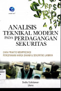 ANALISIS TEKNIKAL MODERN PADA PERDAGANGAN SEKURITAS : CARA PRAKTIS MEMPREDIKSI PERGERAKAN HARGA SAHAM & SEKURITAS LAINNYA