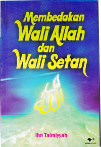 MEMBEDAKAN WALI ALLAH DAN WALI SETAN