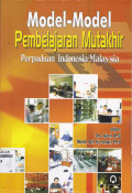 MODEL-MODEL PEMBELAJARAN MUTAKHIR : PERPADUAN INDONESIA-MALAYSIA