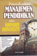 PANDUAN MANAJEMEN PENDIDIKAN ALA HARVARD UNIVERSITY