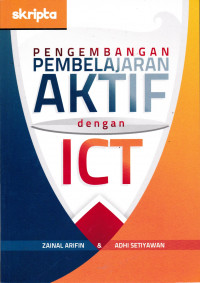 PENGEMBANGAN PEMBELAJARAN AKTIF DENGAN ICT