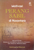 MOTIVASI PERANG SABIL DI NUSANTARA : KAJIAN KITAB RAMALAN JOYOBOYO, DALAILUL-KHAIRAT, DAN HIKAYAT PERANG SABIL