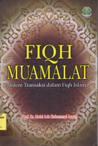 FIQH MUAMALAT : SISTEM TRANSAKSI DALAM FIQH ISLAM