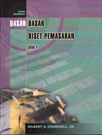 DASAR-DASAR RISET PEMASARAN ; JILID 1