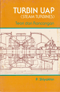 TURBIN UAP (STEAM TURBINES) : TEORI DAN RANCANGAN