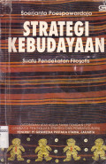 STRATEGI KEBUDAYAAN : SUATU PENDEKATAN FILOSOFIS