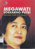 MEGAWATI SOEKARNO PUTRI : MENOLAK POLITIK ANTI NURANI