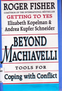 BEYOND MACHIAVELLI TOOLS FOR COPING CONFLICT