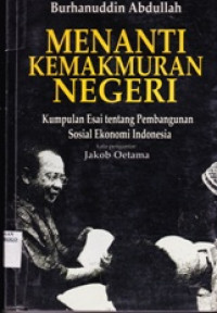 MENANTI KEMAKMURAN NEGERI