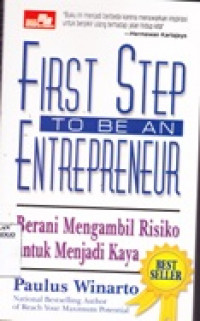 FIRST STEP TO BE AN ENTREPRENEUR