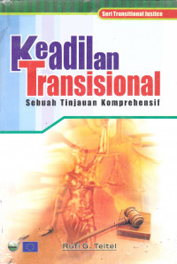 KEADILAN TRANSISIONAL: SEBUAH TINJAUAN KOMPREHENSIF