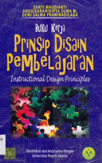 BUKU KERJA PRINSIP PEMBELAJARAN : INSTRUCTIONAL DESIGN PRINSIPLES