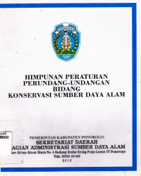 HIMPUNAN PERATURAN PERUNDANG-UNDANGAN BIDANG KONSERVASI SUMBER DAYA ALAM