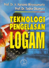 TEKNOLOGI PENGELASAN LOGAM