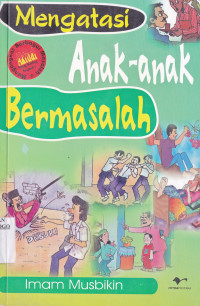 MENGATASI ANAK-ANAK BERMASALAH