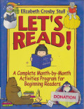 LETS READ : A COMPLETE MONTH BY MONTH ACTIVITES PROGRAM FOR BEGGINING READERS