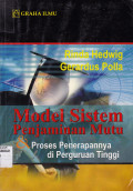 MODEL SISTEM PENJAMINAN MUTU & PROSES PENERAPANNYA DI PERGURUAN TINGGI