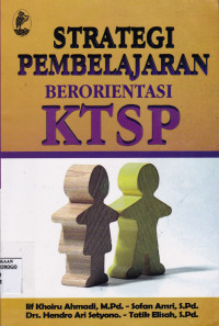 STRATEGI PEMBELAJARAN BERORIENTASI KTSP