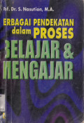 BERBAGAI PENDEKATAN DALAM PROSES BELAJAR & MENGAJAR