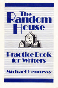 THE RANDOM HOUSE PRACTICE BOOK FOR WRITERS