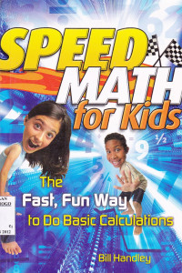 SPEED MATH FOR KIDS THE FAST, FUN WAY