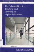 THE SCHOLARSHIP OF TEACHING AND LEARNING IN HIGHER EDUCATION