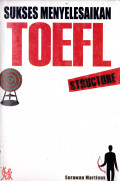 SUKSES MENYELESAIKAN TOEFL STRUCTURE