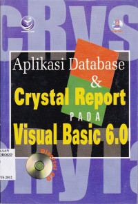 APLIKASI DATABASE & CRYSTAL REPORT PADA VISUAL BASIC 6.0