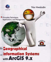 GEOGRAPHICAL INFORMATION SYSTEMS WITH ARCGIS 9.X