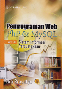 PEMROGRAMAN PHP & MYSQL UNTUK SISTEM INFORMASI PERPUSTAKAAN