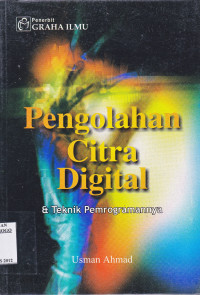 PENGOLAHAN CITRA DIGITAL & TEKNIK PEMROGRAMANNYA