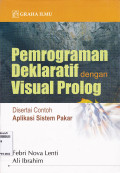 PEMROGRAMAN DEKLARATIF DENGAN VISUAL PROLOG (DESERTAI CONTOH APLIKASI SISTEM PAKAR)