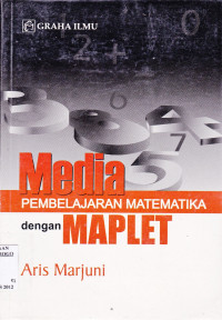 MEDIA PEMBELAJARAN MATEMATIKA DENGAN MAPLET