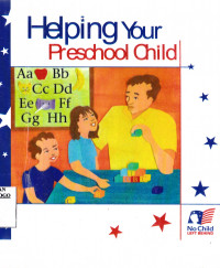 HELPING YOUR PRESCHOOL CHILD