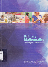 PRIMARY MATHEMATICS TEACHING FOR UNDERSTANDING