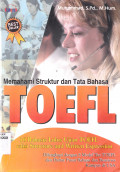 MEMAHAMI STRUKTUR DAN TATA BAHASA TOEFL