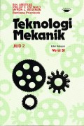 TEKNOLOGI MEKANIK JILID 2 (ED.2)